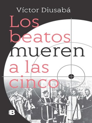 cover image of Los beatos mueren a las cinco